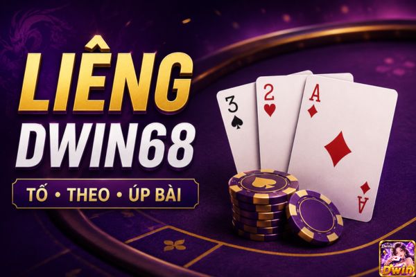 Liêng Dwin68: Khi Nào Nên Tố, Theo Hay Úp Bài?